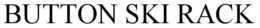 BUTTON SKI RACK trademark