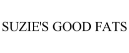 SUZIE'S GOOD FATS trademark