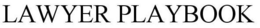 LAWYER PLAYBOOK trademark