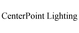 CENTERPOINT LIGHTING trademark
