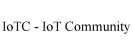 IOTC - IOT COMMUNITY trademark
