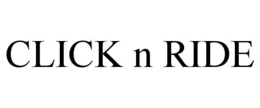 CLICK N RIDE trademark