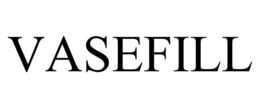 VASEFILL trademark