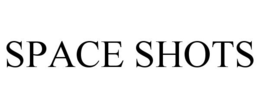 SPACE SHOTS trademark