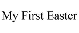 MY FIRST EASTER trademark