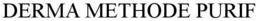 DERMA METHODE PURIF trademark