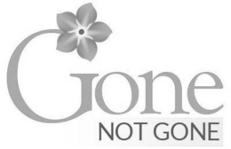 GONE NOT GONE trademark