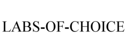 LABS-OF-CHOICE trademark