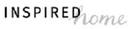 INSPIRED HOME trademark