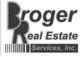 BROGER REAL ESTATE SERVICES, INC. trademark
