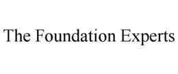 THE FOUNDATION EXPERTS trademark