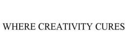WHERE CREATIVITY CURES trademark