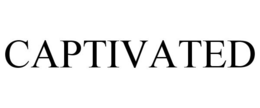 CAPTIVATED trademark