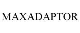 MAXADAPTOR trademark