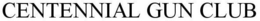 CENTENNIAL GUN CLUB trademark