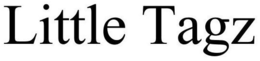 LITTLE TAGZ trademark