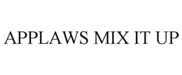 APPLAWS MIX IT UP trademark