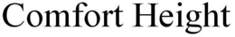 COMFORT HEIGHT trademark