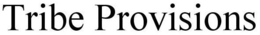 TRIBE PROVISIONS trademark