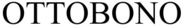 OTTOBONO trademark