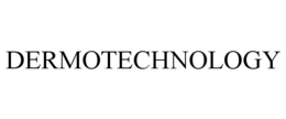 DERMOTECHNOLOGY trademark