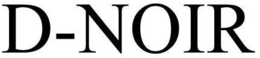 D-NOIR trademark