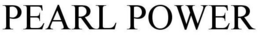 PEARL POWER trademark