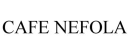 CAFE NEFOLA trademark