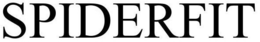 SPIDERFIT trademark