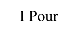 I POUR trademark