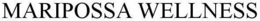 MARIPOSSA WELLNESS trademark