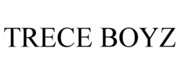 TRECE BOYZ trademark