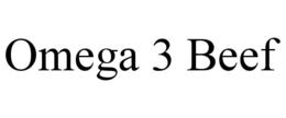 OMEGA 3 BEEF trademark