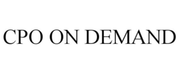 CPO ON DEMAND trademark