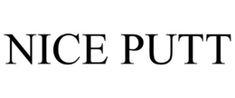 NICE PUTT trademark