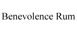 BENEVOLENCE RUM trademark