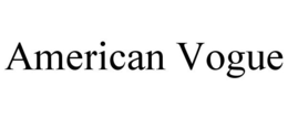 AMERICAN VOGUE trademark