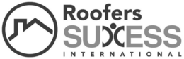 ROOFERS SUCCESS INTERNATIONAL trademark
