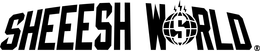 SHEEESH WORLD trademark