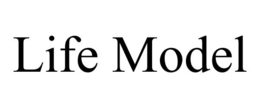 LIFE MODEL trademark