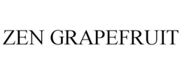 ZEN GRAPEFRUIT trademark