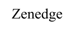 ZENEDGE trademark