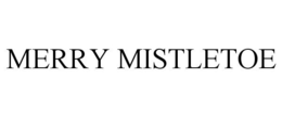 MERRY MISTLETOE trademark