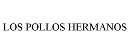LOS POLLOS HERMANOS trademark