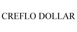CREFLO DOLLAR trademark