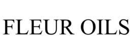 FLEUR OILS trademark