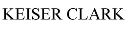 KEISER CLARK trademark