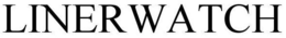 LINERWATCH trademark