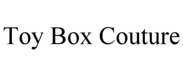 TOY BOX COUTURE trademark