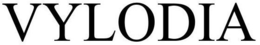 VYLODIA trademark